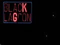 BLACK LAGOON 黑礁3 OP&ED