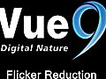 Vue 9 Flicker Reduction - Exyi - Ex Videos