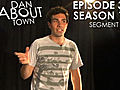 Dan About Town Episode 3 Part 1