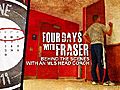 Four Days With Fraser: Part 1