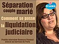 Séparation du couple marié. La liquidation judiciaire