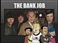The Bank Job Movie Review