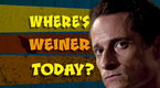 Where’s Anthony Weiner Today?