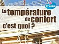 La température de confort,  c’est quoi ?