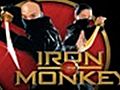 The Iron Monkey