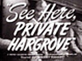See Here,  Private Hargrove trailer