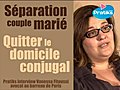 Séparation du couple marié. Comment quitter le domicile...