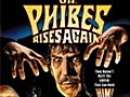 Dr. Phibes Rises Again