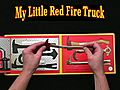 Open  MY LITTLE RED FIRE TRUCK