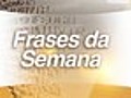 Frases da semana: Marta,  Leandro Guerreiro, Somália, Paulo Odone, Felipão e Ronaldinho