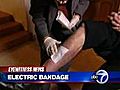 VIDEO: Electric bandages