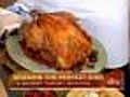 Cooking The Perfect Bird: 3 Great Recipes