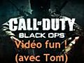 Joueur du Salon K - Black ops - PS3 (avec Tom) [vidéo fun]