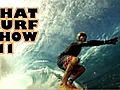 That Surf Show #11