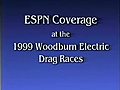 ESPN coverage of Woodburn EV Drag Races,  1999