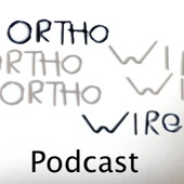 The Ortho Wire Podcast - ep2 - Zebra Retianer
