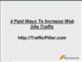 4 Paid Ways To Increase Web Site Traffic