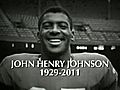 Remembering John Henry Johnson