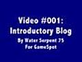 Video 001: Introductory Blog