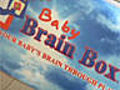 Baby Brain Box