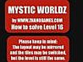 How to solve level 16 of Mystic Worldz,  a mahjongg style game.