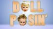 Doll Posin&#039;,  Part 1 (7/14/11)
