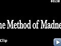 The Method of Madness