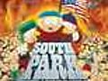 South Park - Bigger,  Longer and Uncut