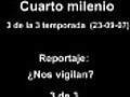 Cuarto milenio: Nos vigilan 23 - 9 - 07