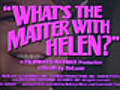 What’s The Matter With Helen? - (Original Trailer)