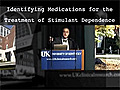 Identifying Medications for the Treatment of Stimulant Dependence