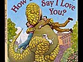 Mark Teague and Jane Yolen’s HOW DO DINOSAURS SAY I LOVE YOU?