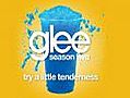 Try A Little Tenderness (Glee Cast Version)