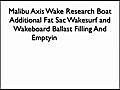 Malibu Axis Wake Research Fat Sac Additional Wakeboard Ballast