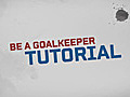 FIFA 11 Be a Goalkeeper Tutorial