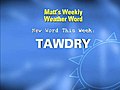 Weather Word: Tawdry