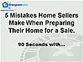 House Staging - Mistakes Home Sellers Make When Preparing Their Home For A Sale