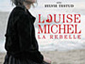 Louise Michel la rebelle