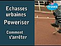 Poweriser : Comment s’arrêter