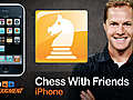 iPhone:  Chess With Friends