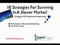Ten Strategies For Surviving In A Slow Real Estate Market - 10