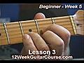 12 Week Guitar Course Beginner Week 5 Lesson 3