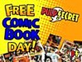 Pulp Secret Report - Free Comic Book Day