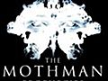 The Mothman Prophecies