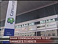 Shaw Buys CanWest TV Assets [05-03-10 2:15 PM]