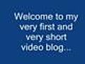 First video blog