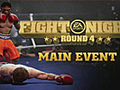 Fight Night Round 4: Main Event Oct 1st