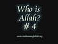 Who is Allah? Part 4