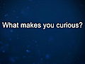 Curiosity: Ralph Osterhout: What Makes him Curious?