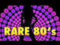 “RARE 80‘s“    Best of Compilation